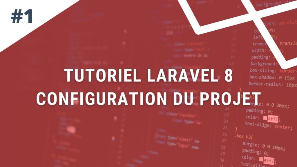 Tutoriel Laravel 8 #1  Configuration du projet  Gekkode